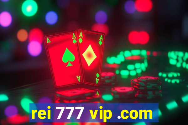 rei 777 vip .com